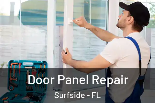 Door Panel Repair Surfside - FL