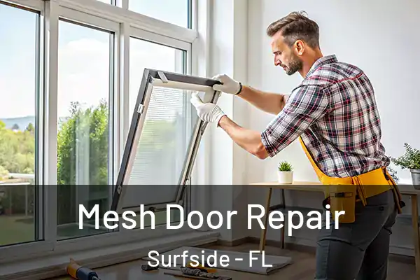  Mesh Door Repair Surfside - FL
