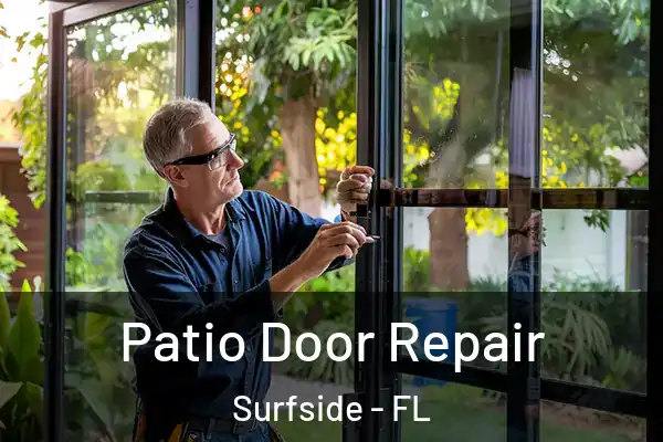  Patio Door Repair Surfside - FL