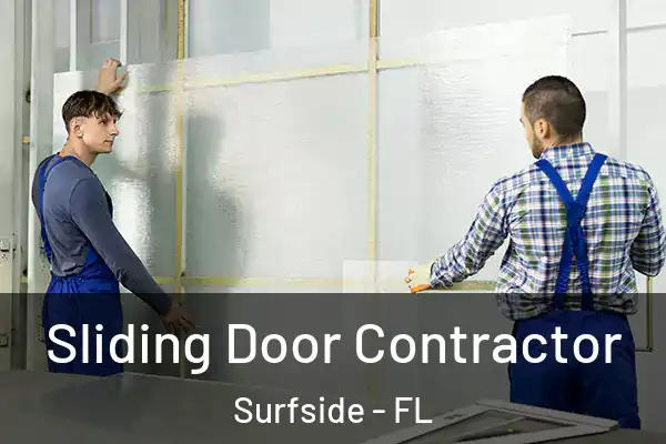 Sliding Door Contractor Surfside - FL