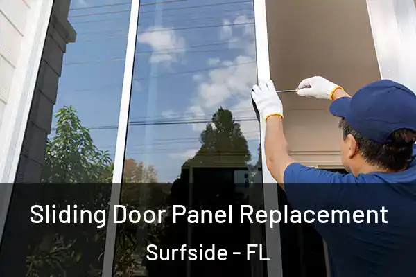 Sliding Door Panel Replacement Surfside - FL