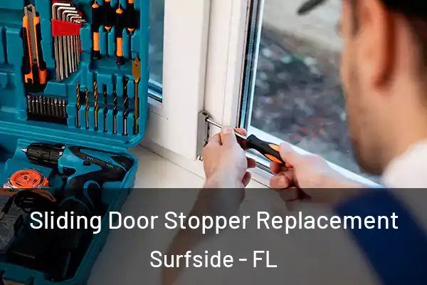 Sliding Door Stopper Replacement Surfside - FL